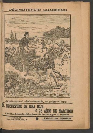 Agustín sujetó al caballo desbocado, con poderoso aliento . - [Ilustración]
