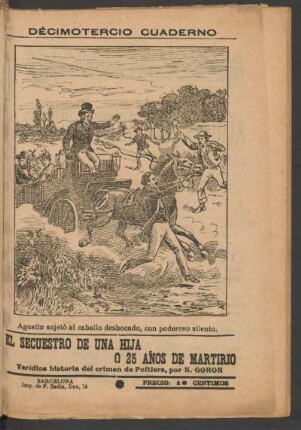 Agustín sujetó al caballo desbocado, con poderoso aliento . - [Ilustración]