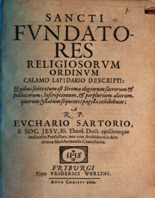 Sancti fundatores religiosorum ordinum calamo lapidario descripti