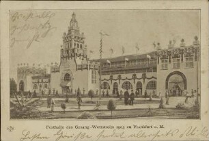 Festhalle des Gesang-Wettstreits 1903 zu Frankfurt a. M.