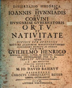 Dissertatio Historica De Ioannis Hvnniadis Sive Corvini Hvngariae Gvbernatoris Ortv Et Nativitate