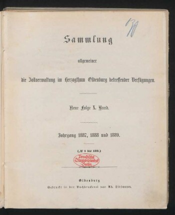 10.1887/89: Sammlung allgemeiner die Zollverwaltung im Herzogthum Oldenburg betreffender Verfügungen