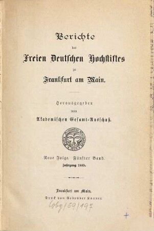 Berichte des Freien Deutschen Hochstiftes zu Frankfurt am Main, 5. 1889