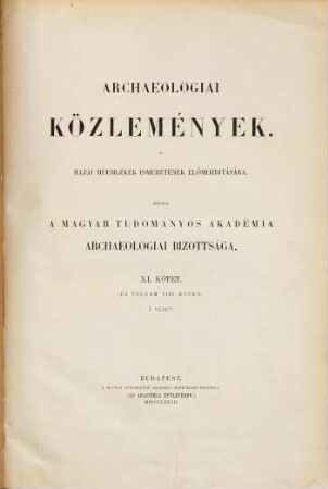 Archaeologiai közlemények, 11. 1877 = Kötet 8