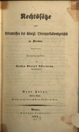 Rechtssätze aus Erkenntnissen des Königl. Oberappellationsgerichts zu Dresden. 4, 4. 1854
