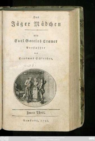 Zweit Theil: Das Jäger Mädchen