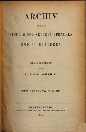 Archiv für das Studium der neueren Sprachen und Literaturen. 53, 53 = Jg. 29. 1874