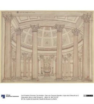 Die Vestalin. Oper von Gaspare Spontini. Kopie des Entwurfs zur 2. Dekoration. Blick in den Tempel der Vesta