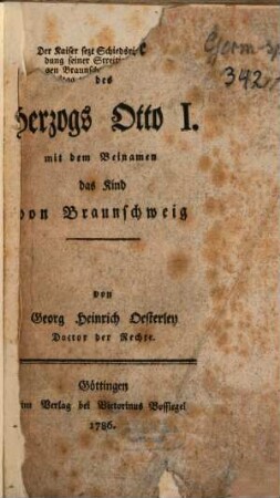 Geschichte des Herzogs Otto I. mit dem Beinamen das Kind von Braunschweig