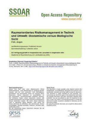 Raumorientiertes Risikomanagement in Technik und Umwelt: ökonomische versus ökologische Sicht