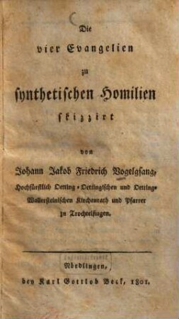 Die vier Evangelien zu synthetischen Homilien skizziert