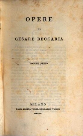 Opere. 1, Vita di C. Beccaria. Dei delitti e delle pene. Ricerche alla natura dello stile