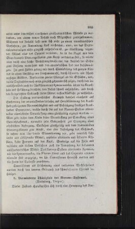 B. Verminderte Thätigkeit des Nerven-Systemes.