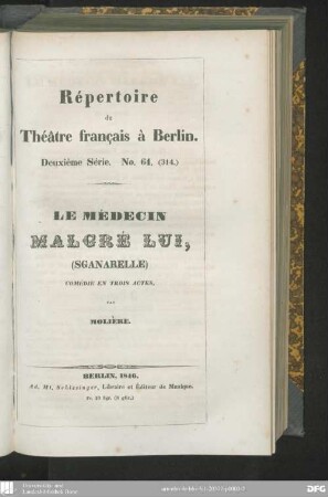 Le Médecin malgré lui, (Sganarelle) : comédie en trois actes