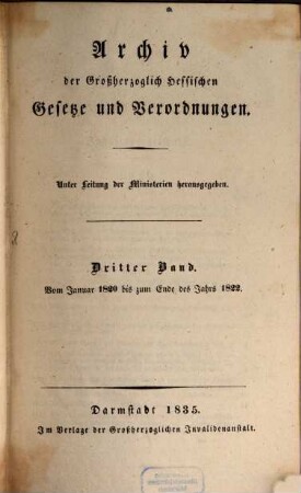 Archiv der großherzoglich-hessischen Gesetze und Verordnungen. 3. 1820/22 (1835)