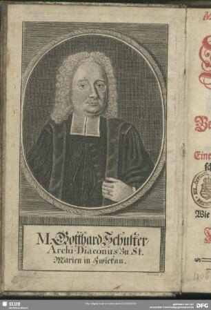M. Gotthard Schuster, Archi-Diaconus Zu St. Marien in Zwickau