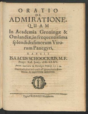 Oratio De Admiratione, Quam In Academia Groningae & Omlandiae ....