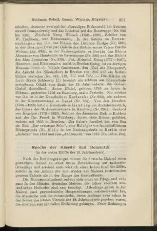 Epoche der Klassik und Romantik (in der ersten Hälfte des 19. Jahrhunderts).