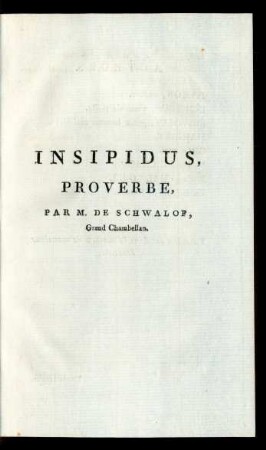 Insipidus : Proverbe