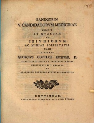Panegyrin V. Candidatorum medicinae indicit, et quaedam de ieiuniorum ac nimiae sobrietatis noxis disserit Georgius Gottlob Richter