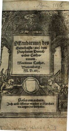 Offenbarung des Endtchrists auß dem Propheten Daniel wider Catharinum