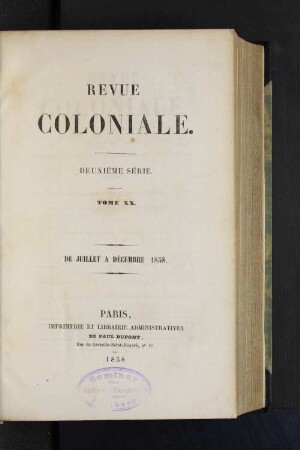 Tome 20.1858, Juillet à Décembre: Revue coloniale