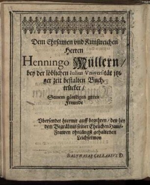 Dem Ehrsamen und Kunstreichen Herren Henningo Müllern [...]
