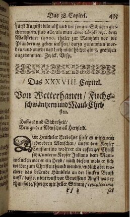 Das XXXVIII. Capitel. Von Wetterhanen/ Fuchsschwäntzern und Maul-Christen