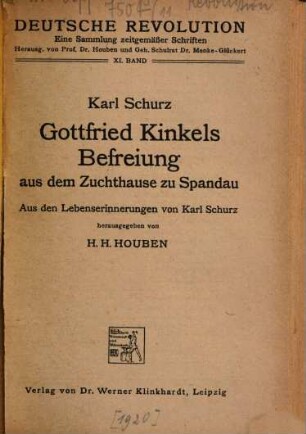 Gottfried Kinkels Befreiung aus dem Zuchthause zu Spandau : aus den Lebenserinnerungen von Karl Schurz