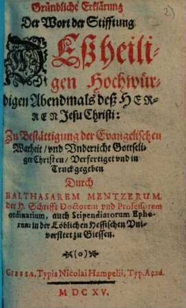 Gründliche Erklärung der Wort der Stifftung deß heiligen Abendmals deß Herren Jesu Christi