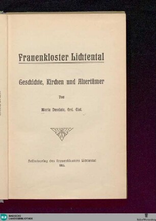 Frauenkloster Lichtental : Geschichte, Kirchen und Altertümer