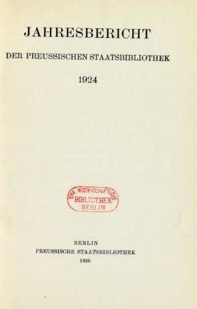 1924: Jahresbericht der Preußischen Staatsbibliothek / Preußische Staatsbibliothek