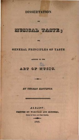 Dissertation on musical taste, or, general principles of taste applied to the art of music