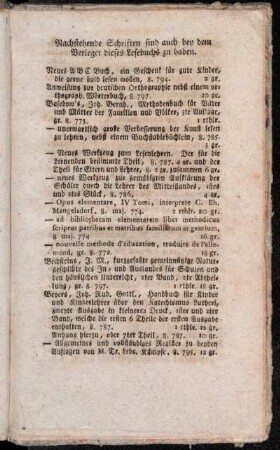 Nachstehende Schriften sind auch bey dem Verleger dieses Lesebuchs zu haben