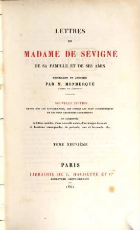 Lettres de Madame de Sévigné, de sa famille et de ses amis. 9