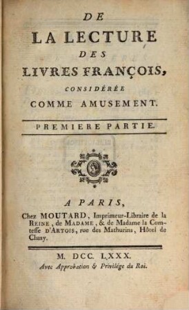 Mélanges Tirés D'Une Grande Bibliotheque. D, De la lecture des livres françois considérée comme amusement ; p. 1