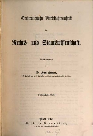 Österreichische Vierteljahresschrift für Rechts- und Staatswissenschaft. 17. 1866