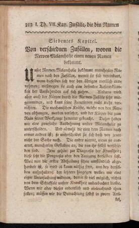 Siebentes Kapitel. Von verschiednen Zufällen, wovon die Nerven-Melancholie einen neuen Namen bekömmt.