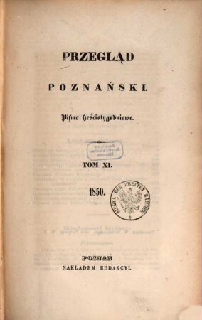 Przegla̜d poznański : pismo sześciotygodniowe, 11. 1850