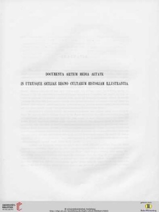 Documenta artium media aetate in utriusque Siciliae regno cultarum histoiram illustrantia
