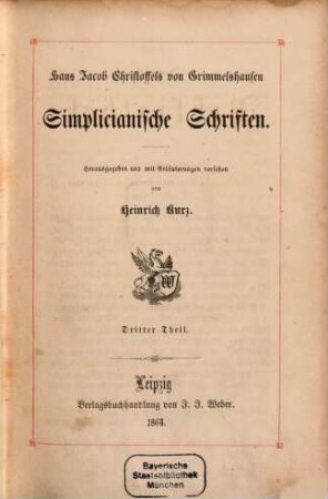 Hans Jacob Christoffels von Grimmelshausen Simplicianische Schriften. 3