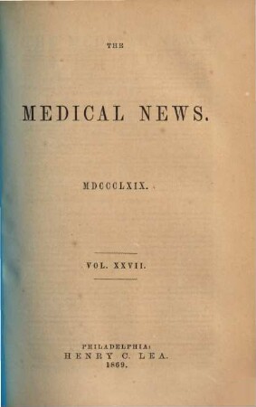 Medical news and library. 27. 1869
