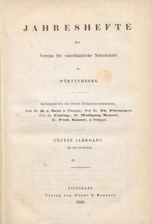Bd. 1-2, 1845-1846: Jahreshefte des Vereins für Vaterländische Naturkunde in Württemberg : zugl. Jahrbuch d. Staatlichen Museums für Naturkunde in Stuttgart