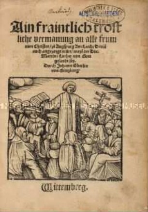 Eine freundliche, tröstliche Vermahnung an alle frommen Christen zu Augsburg
