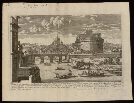Veüe et perspective du Chateau et pont St. Ange. [...]