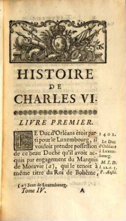 Histoire Et Regne De Charles VI.. Tome Quatrième
