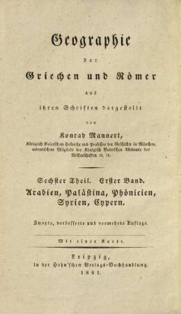 Geographie der Griechen und Römer : aus ihren Schriften dargestellt, 6,1. Geographie von Arabien, Palästina, Phönicien, Syrien, Cypern : aus den Quellen bearbeitet