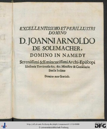 Excellentissimo Et Perillustri Domino D. Joanni Arnoldo De Solemacher, Domino In Namedy.