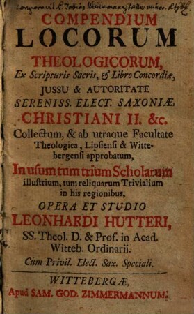 Compendium locorum theologicorum : ex scripturis sacris et libro concordiae ... collectum