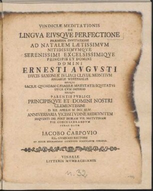 Vindiciæ Meditationis De Lingva Eivsqve Perfectione Præmissa Invitatione Ad Natalem Lætissimvm ... Domini Ernesti Avgvsti Dvcis Saxoniæ ... Parentis Pvblici Principisqve Et Domini Nostri Clementissimi D. XIX. Aprilis M DCC XLIV. ... A Iacobo Carpovio ...